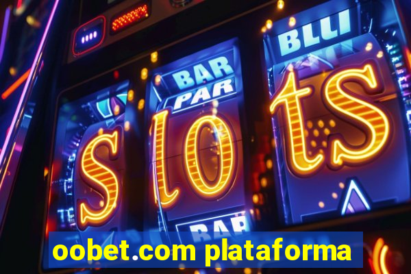 oobet.com plataforma